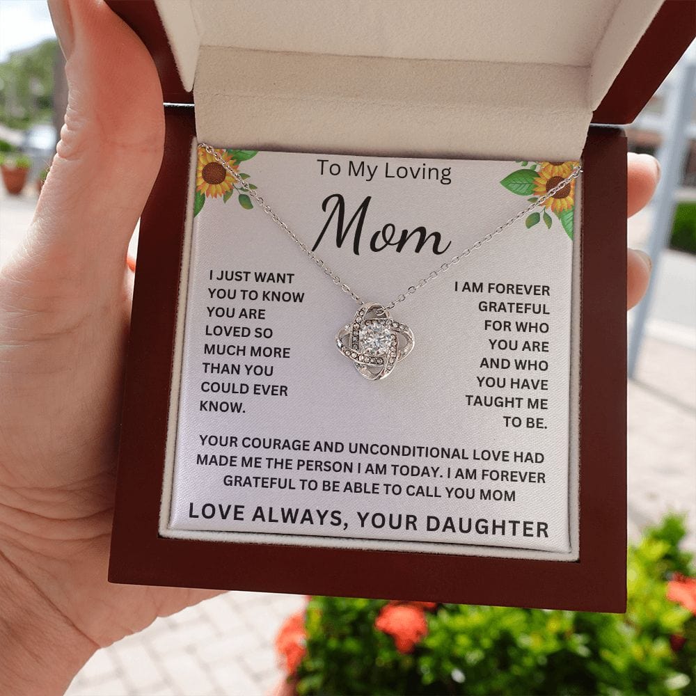 To My Loving Mom " I am Forever Grateful To Be Able To Call Your Mom " Love Your Daughter Love Knot Necklace