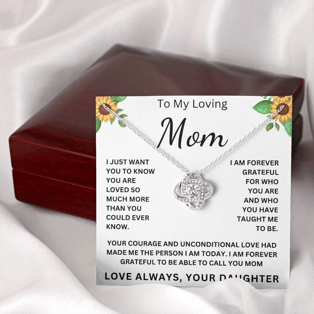 To My Loving Mom " I am Forever Grateful To Be Able To Call Your Mom " Love Your Daughter Love Knot Necklace