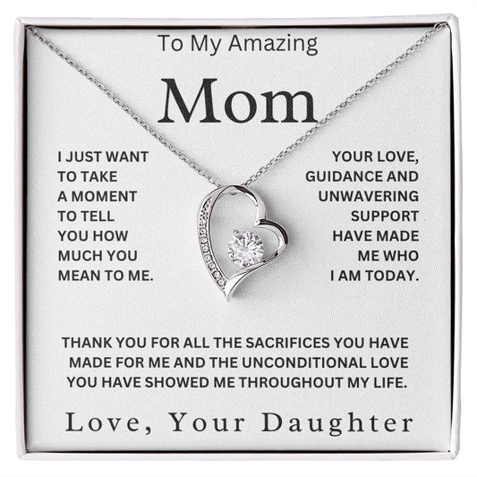 To My Amazing Mom " Thank You For All The Sacrifices " Love Your Daughter